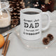 Great Job Dad Funny Coffee Mug, Best Gift for Father