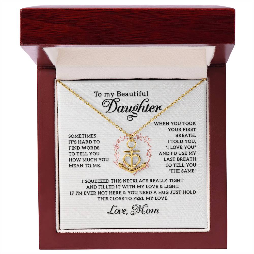 To My Daughter Necklace – Mother to Daughter Birthday Graduation Present – Anchor Pendant Necklace