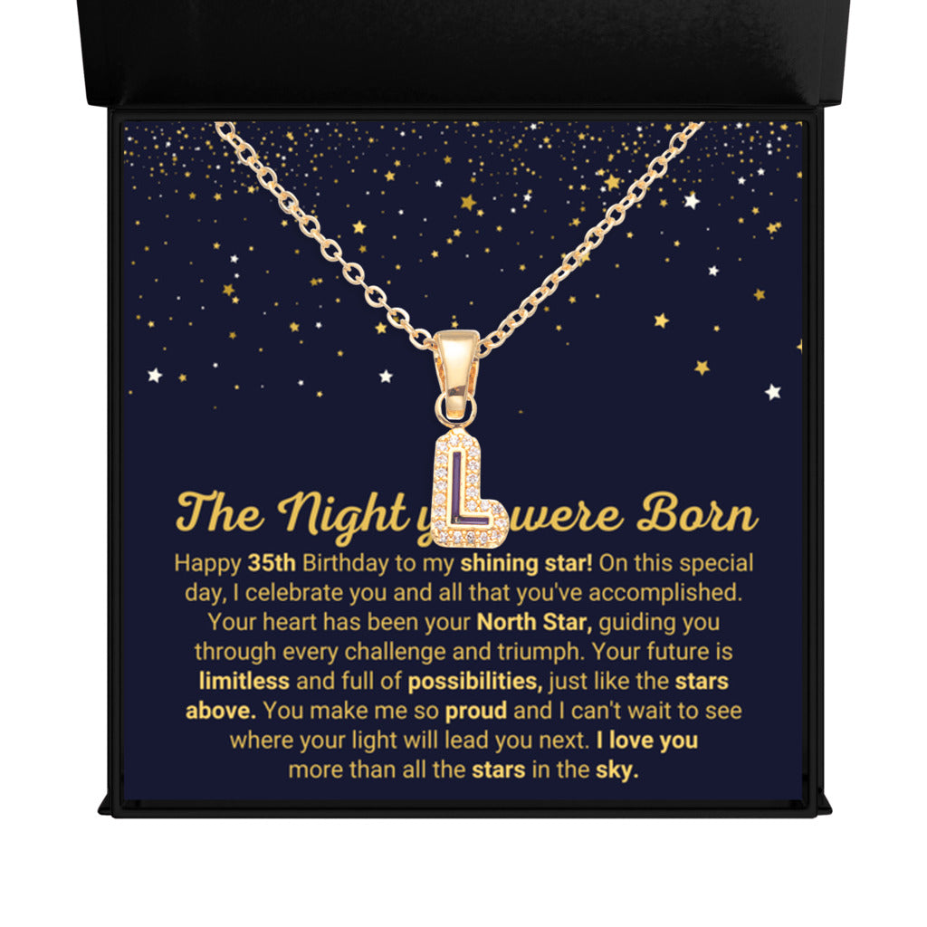 35th Birthday Gift for Daughter, Granddaughter, Wife, Sister & Daughter In Law | The Night You Were Born - Initial Letter Necklace