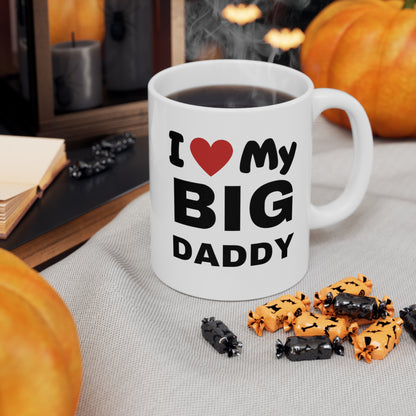 I Love My Big Daddy Mug
