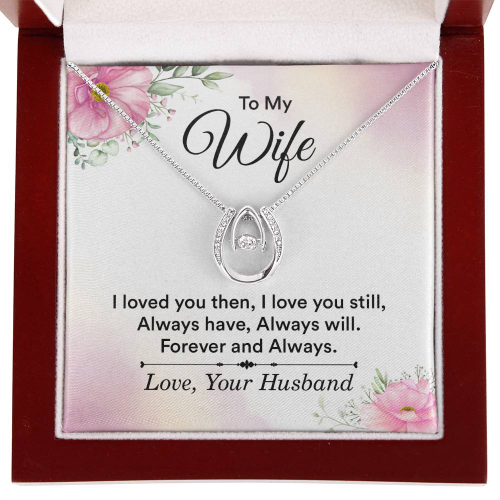 Unique Gift for Wife - Loving Jewelry from Husband for Birthday, Valentine’s Day & Holidays - Lucky In Love Necklace