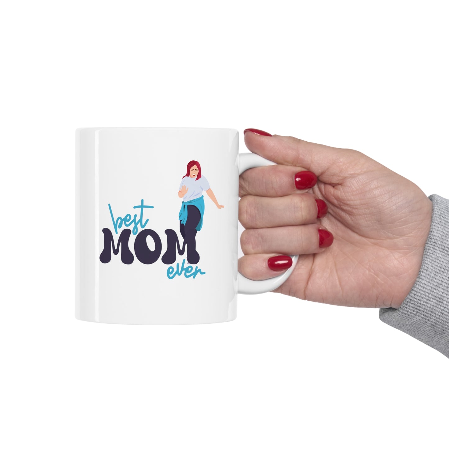 Best Mom Ever coffee Mug