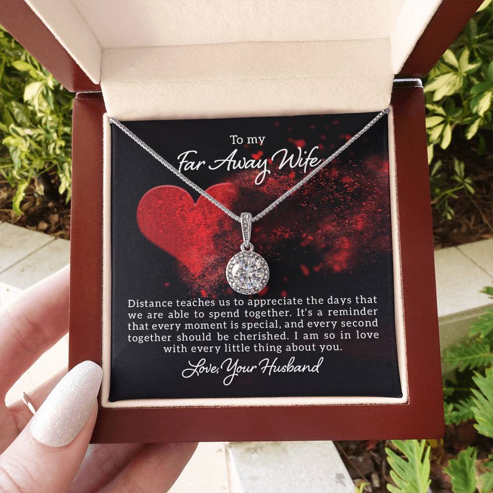 To my far away wife - Distance teaches us - Eternal Hope Necklace