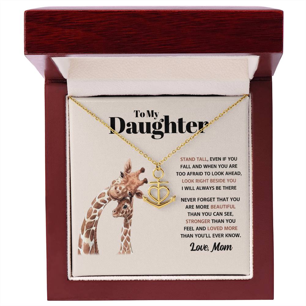 To My Daughter Necklace - Stand Tall - Mom to Daughter Gift - Anchor Pendant Necklace