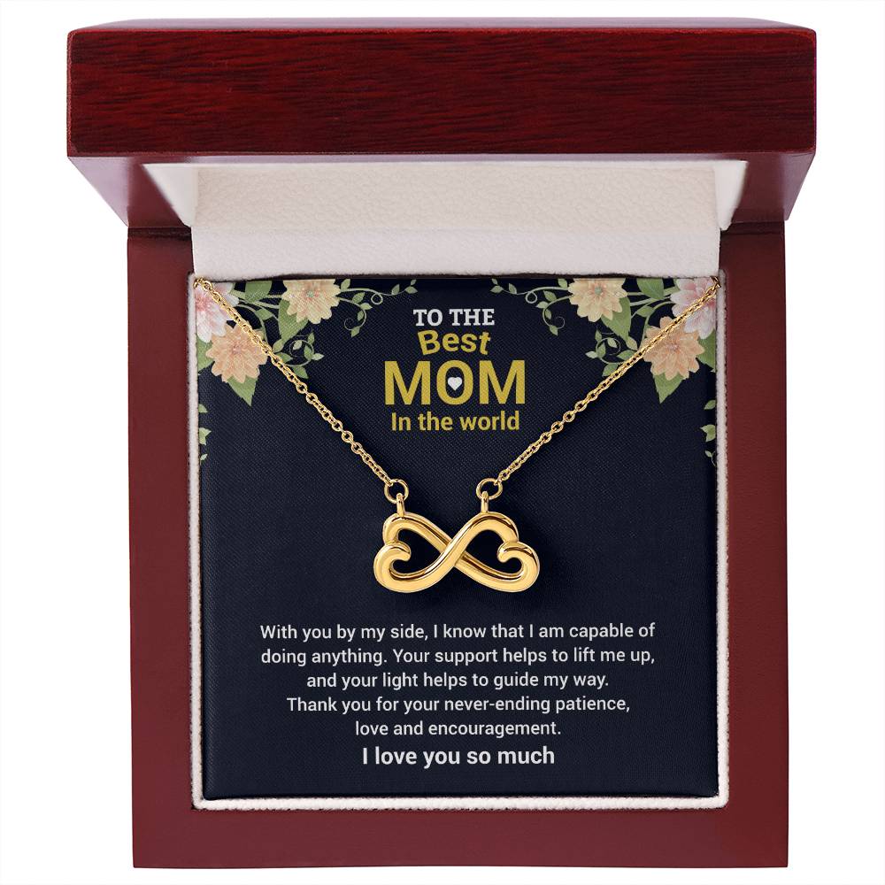 To The Best Mom In The World - Thank You For The Love & Support - Endless Love Necklace - Gift for Mom