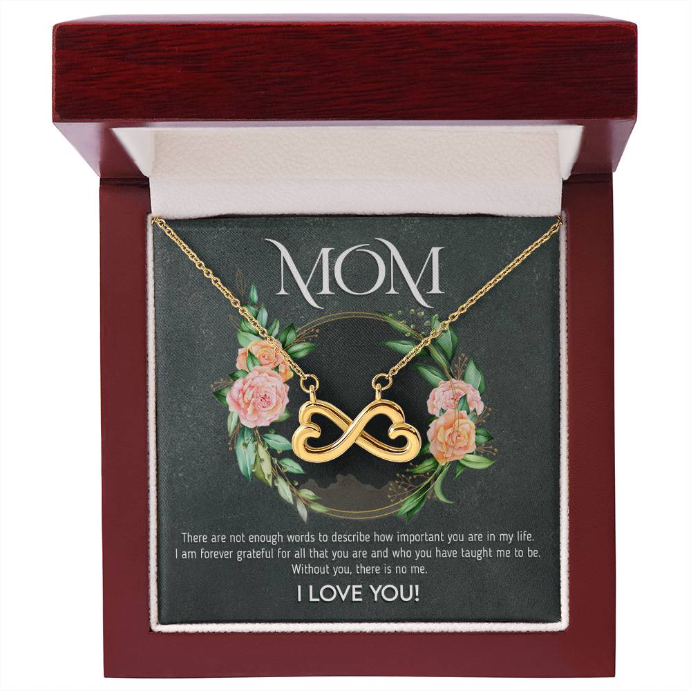 Mom - Without You, There Is No Me - Endless Love Necklace - Best Gift For Mom
