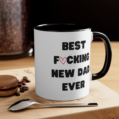 Best Fucking New Dad Ever Accent Coffee Mug