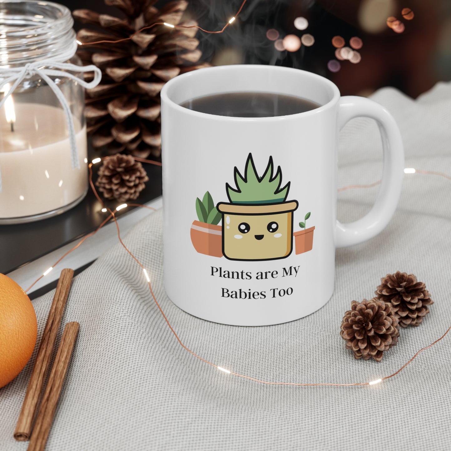 Plants Are My Babies Too Coffee Mug - Best Gifts for Mom & Dad