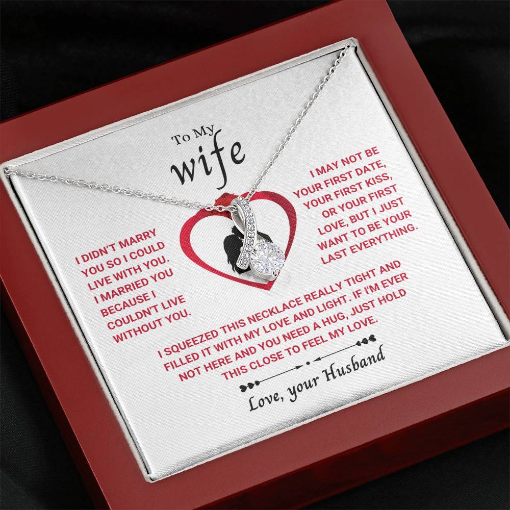 To My Wife Necklace - Touching Romantic Gift for Wife from Husband for Christmas, Anniversary & Valentine’s Day - Alluring Beauty Necklace