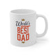 World's Best Dad Ceramic Mug 11oz