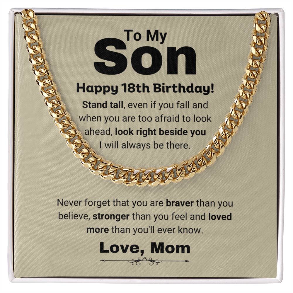 To My Son | Happy 18th Birthday Gift From Mom | Stand Tall Cuban Link Chain