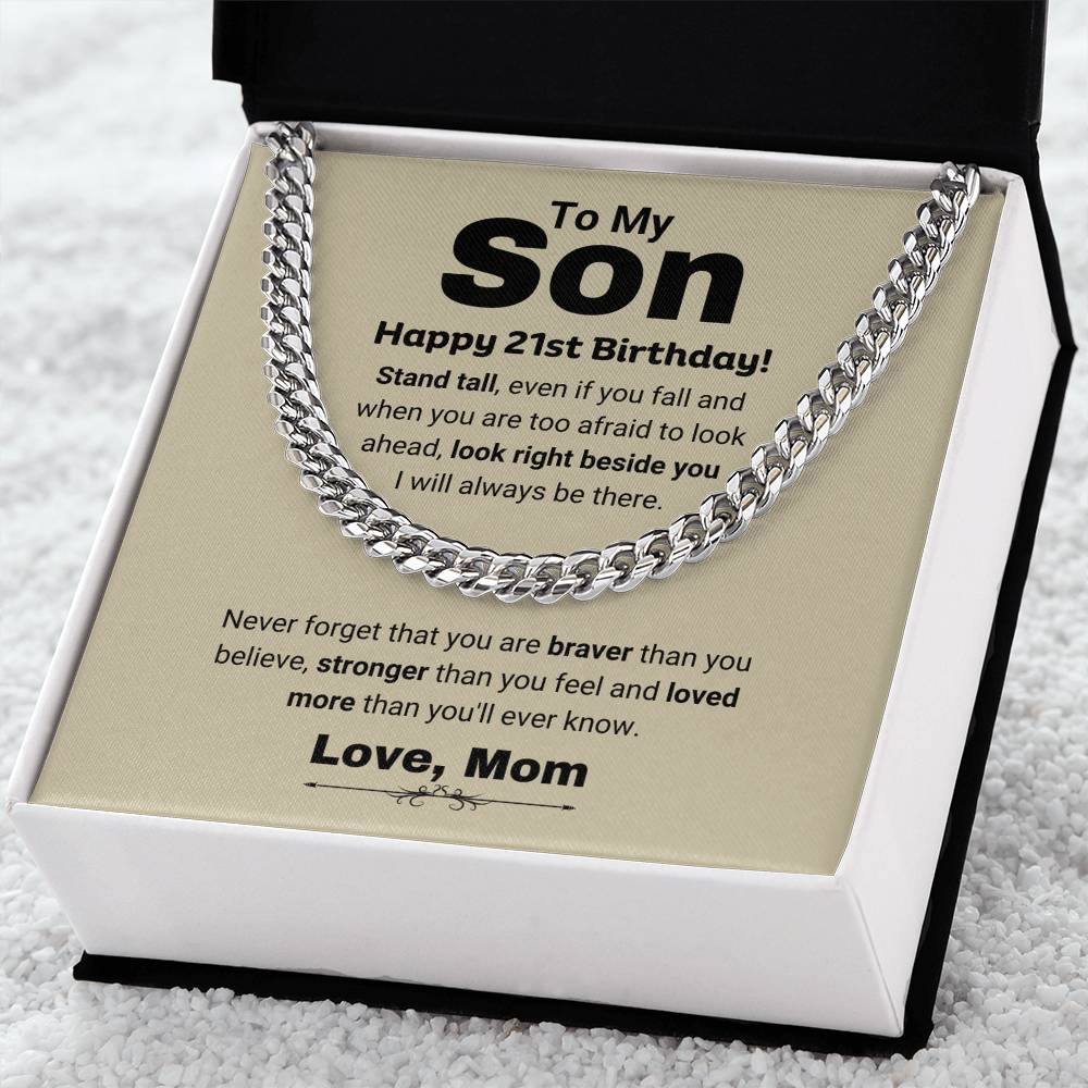 To My Son | Happy 21st Birthday Gift From Mom | Stand Tall Cuban Link Chain