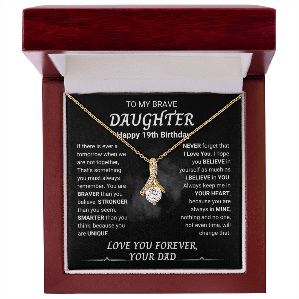 To My Brave Daughter | Happy 19th Birthday Gift From Dad | Alluring Beauty Necklace