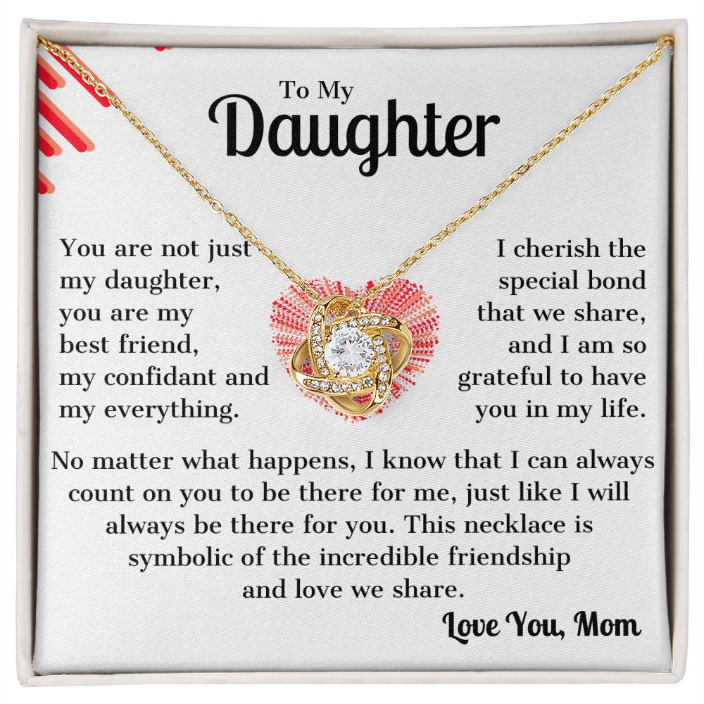 Present for Daughter from Mom, You Are My Everything - Love Knot Necklace