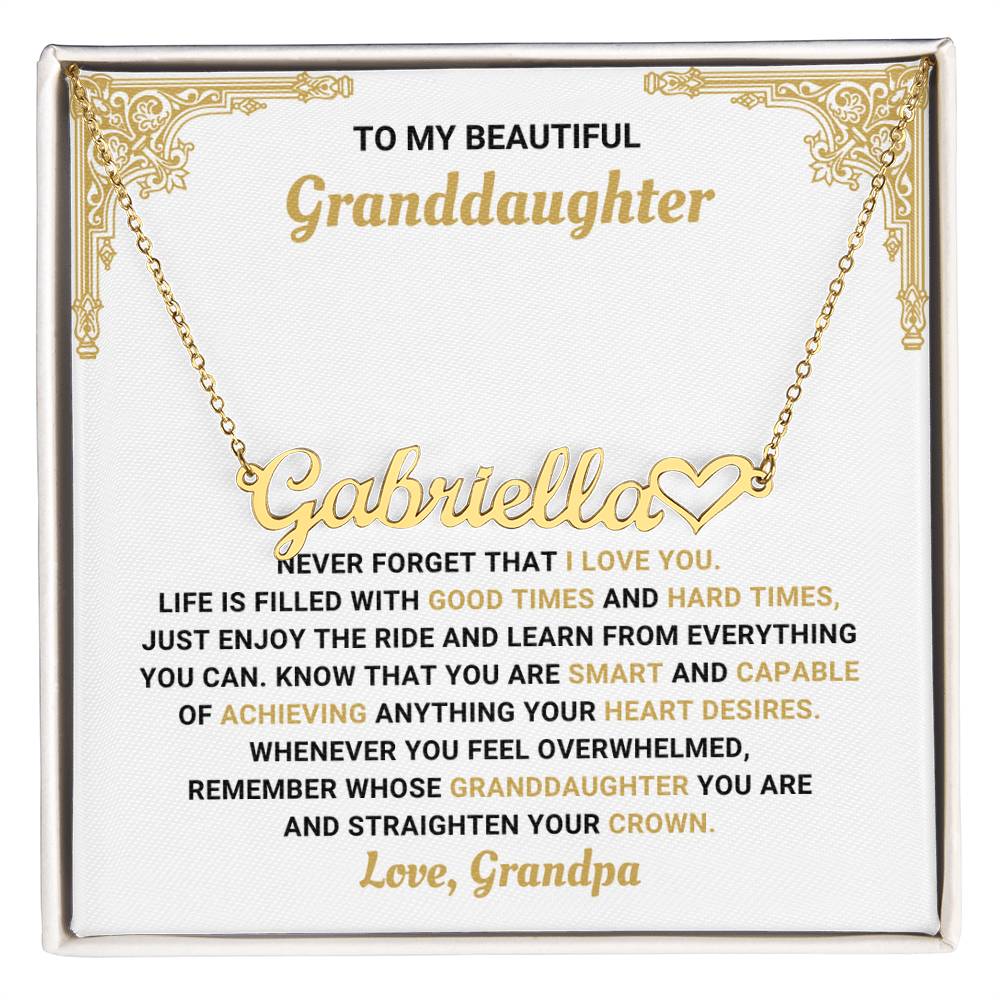 Amazing Gift for Granddaughter from Grandpa | Straighten Your Crown - Heart Name Necklace