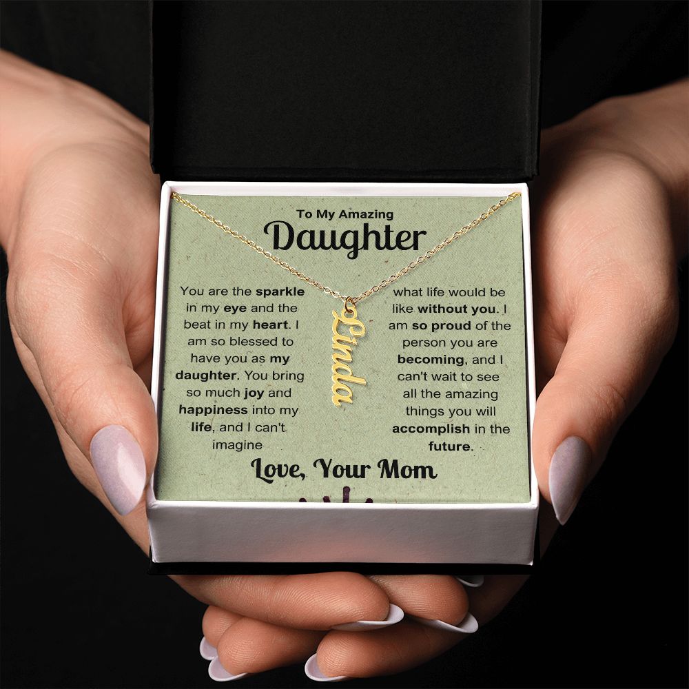 My Daughter, My Inspiration - Personalized Vertical Name Necklace