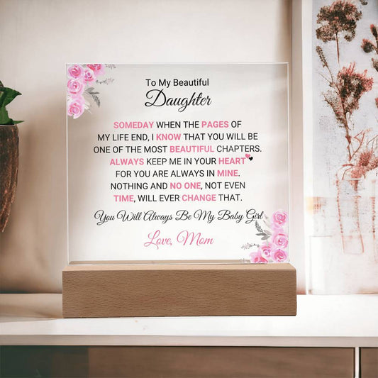 Daughter Gift from Mom | Present for Birthday, Graduation, Mother's Day, Christmas & Easter | Square Acrylic Plaque