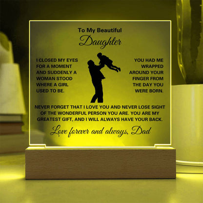 Gift for Daughter from Dad, I Closed My Eyes for a Moment - Square Acrylic Plaque