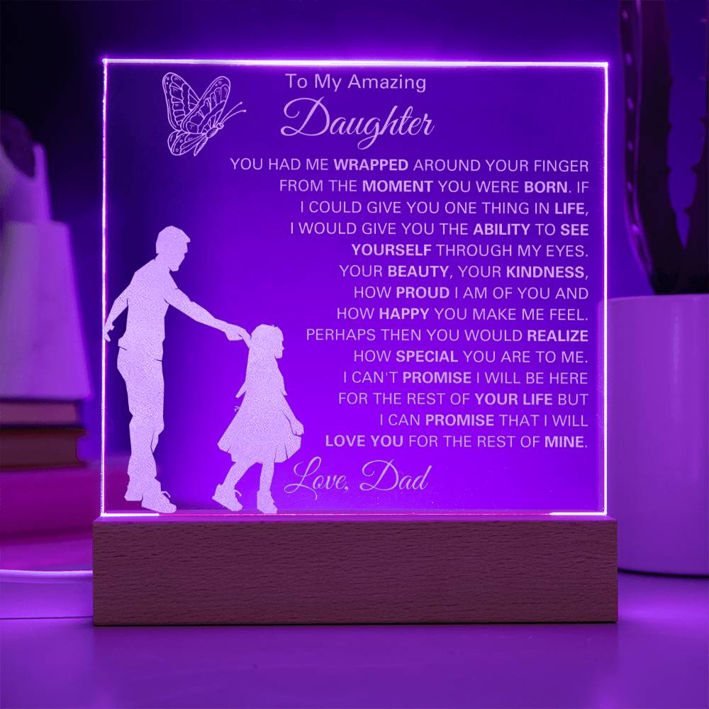 Best Gift for Daughter from Dad, Engraved Acrylic Plaque for Birthday, Graduation, Christmas and Just Because
