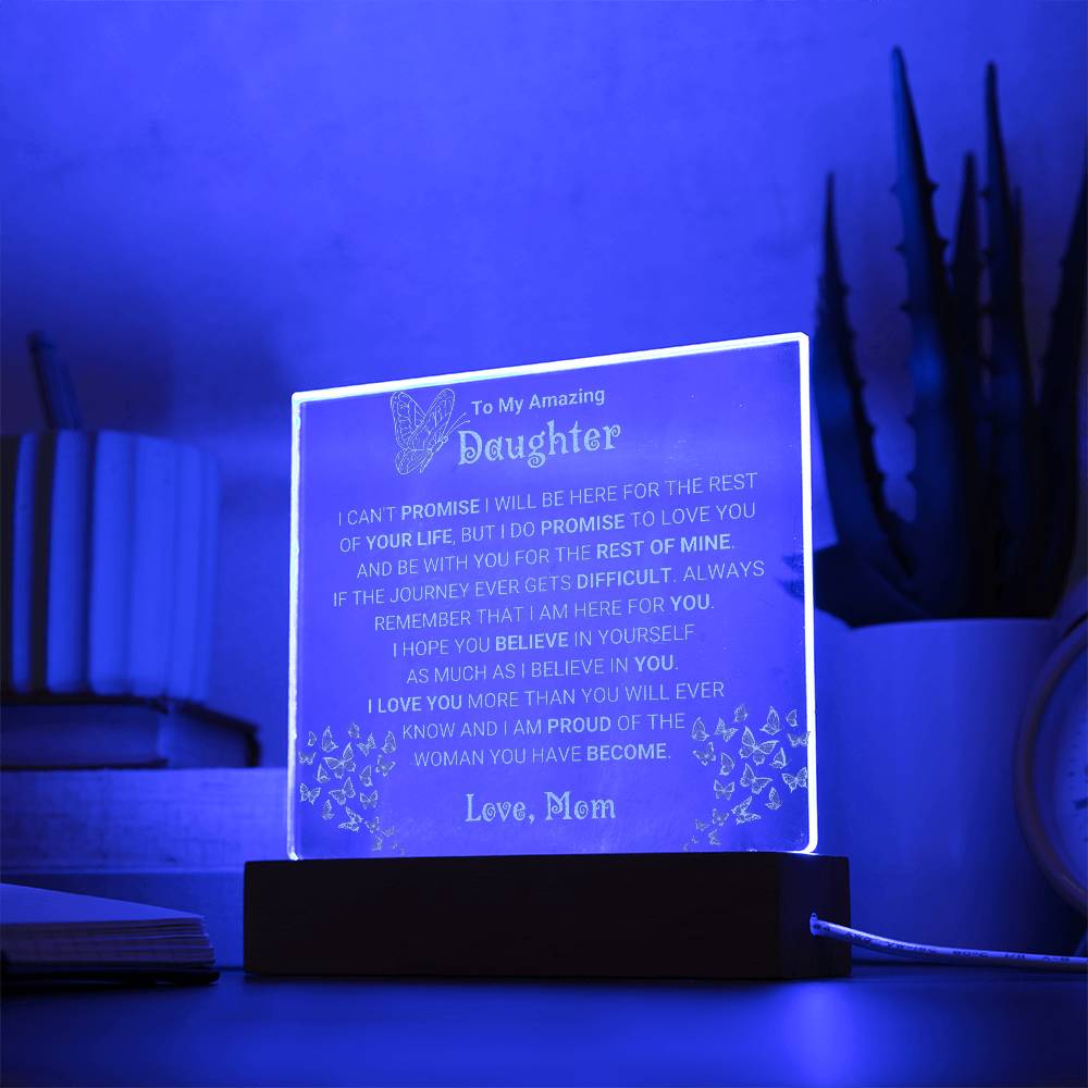 Heartfelt Gift for Daughter from Mother, I Love You - Engraved Acrylic Plaque, Best for Birthday, Christmas, Graduation, Easter and Just Because