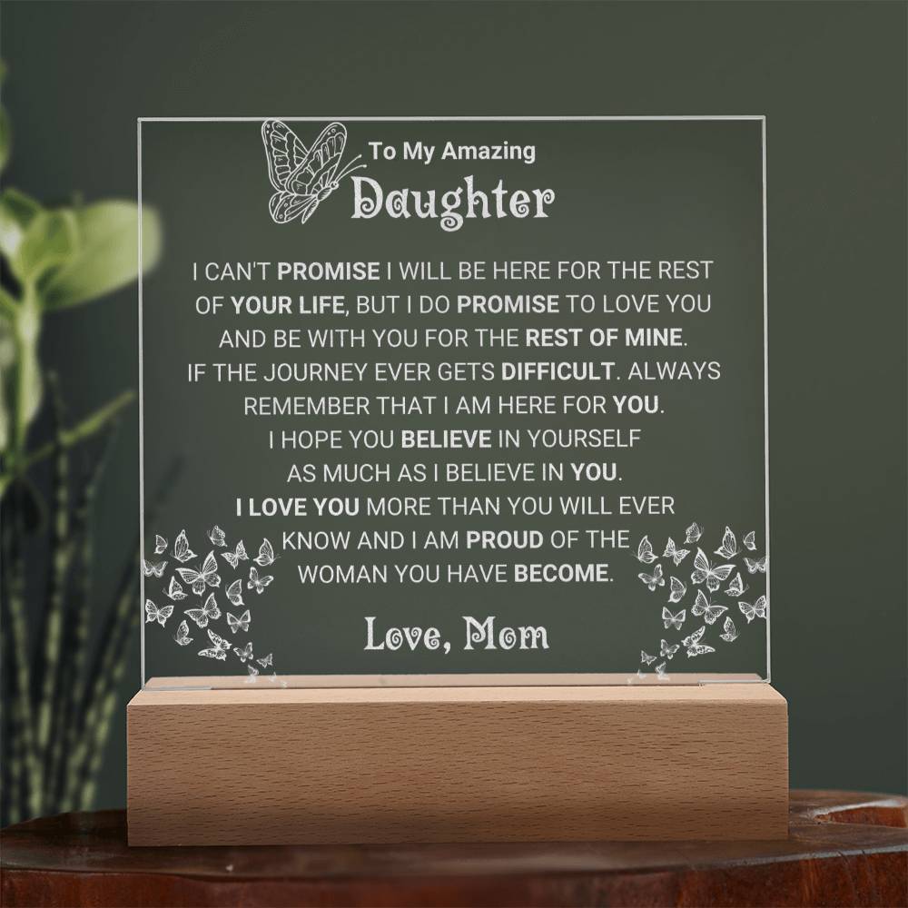 Heartfelt Gift for Daughter from Mother, I Love You - Engraved Acrylic Plaque, Best for Birthday, Christmas, Graduation, Easter and Just Because