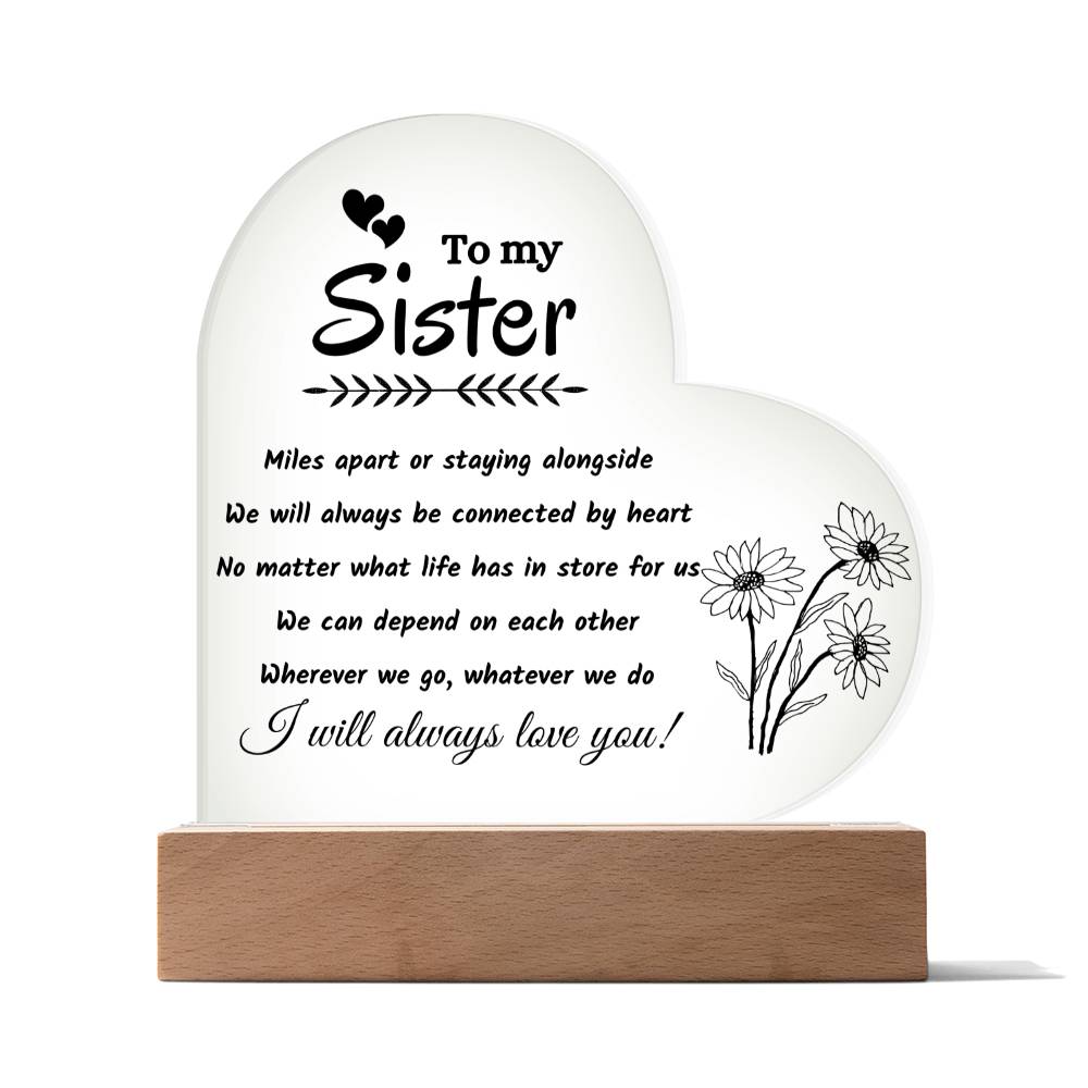 Unique Sister Gift - Heart Acrylic Plaque for Birthday, Graduation, Mother's Day