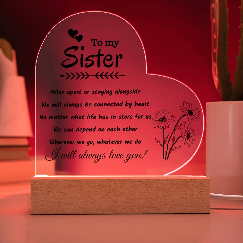 Unique Sister Gift - Heart Acrylic Plaque for Birthday, Graduation, Mother's Day