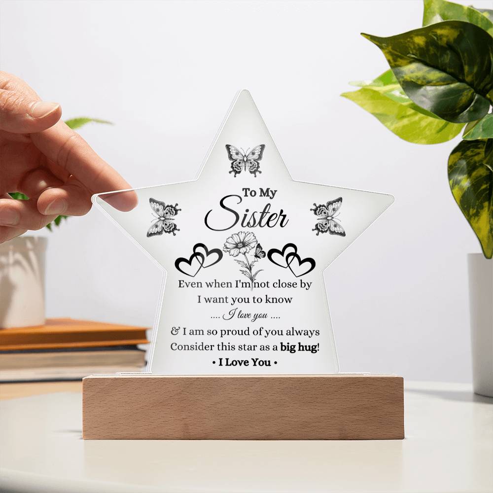Present For Your Sister | Star Acrylic Plaque for Birthday, Graduation, Mother's Day