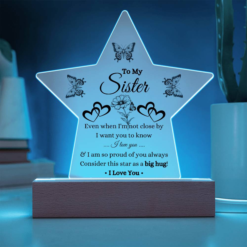 Present For Your Sister | Star Acrylic Plaque for Birthday, Graduation, Mother's Day