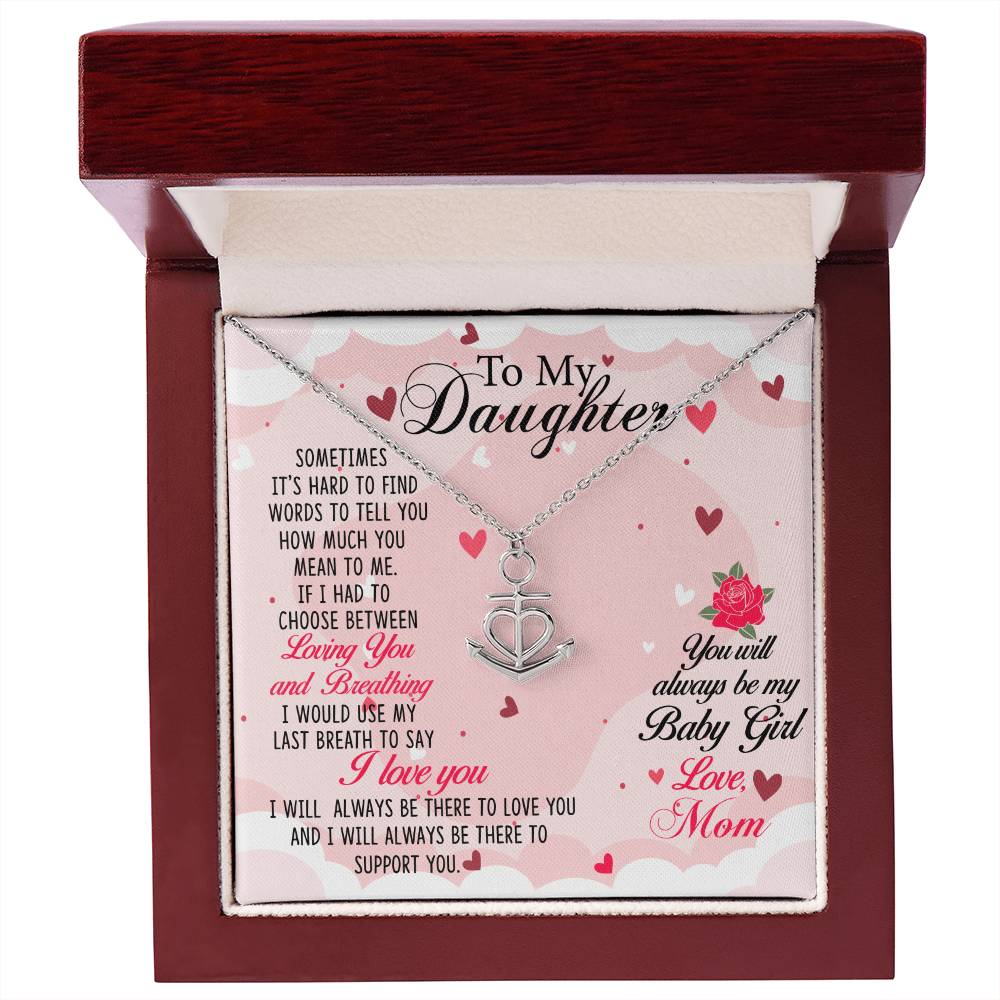 To My Daughter Necklace – Mom’s Choice for Daughter Birthday Graduation – Anchor Pendant Necklace