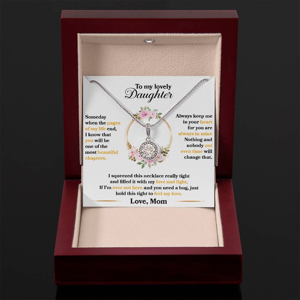 To My Beautiful Daughter - Someday when the pages of my life end - Eternal Hope Necklace Gift from Mom