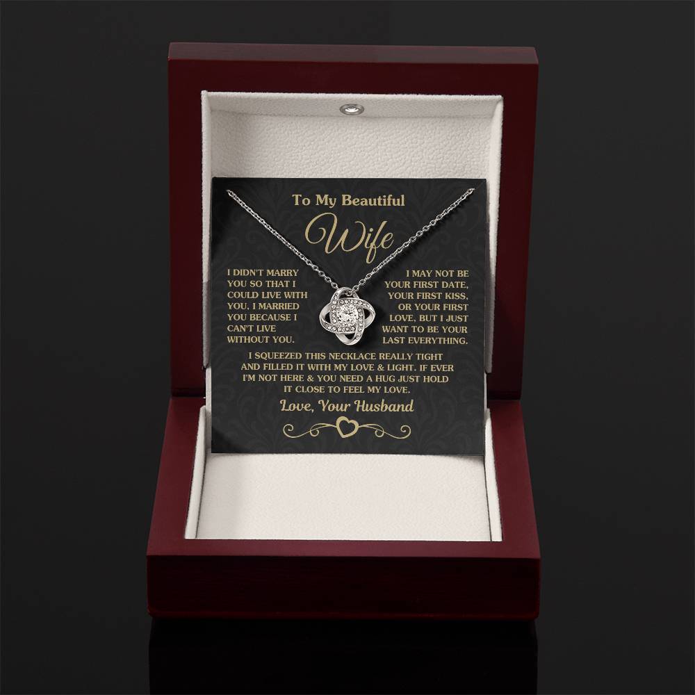 To My Beautiful Wife Necklace - Perfect Romantic Surprise from Husband for Anniversary, Birthday & Valentine’s Day - Love Knot Necklace