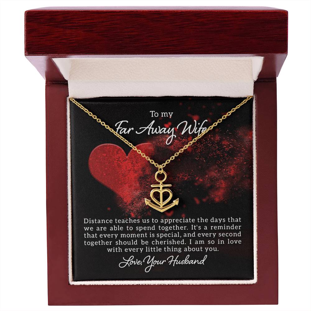 To my far away wife - Distance teaches us - Anchor Pendant Necklace