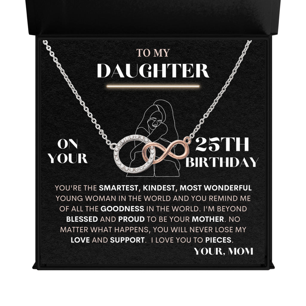 To My Daughter Gift From Mom | On Your 25th Birthday | Infinite Bond Necklace