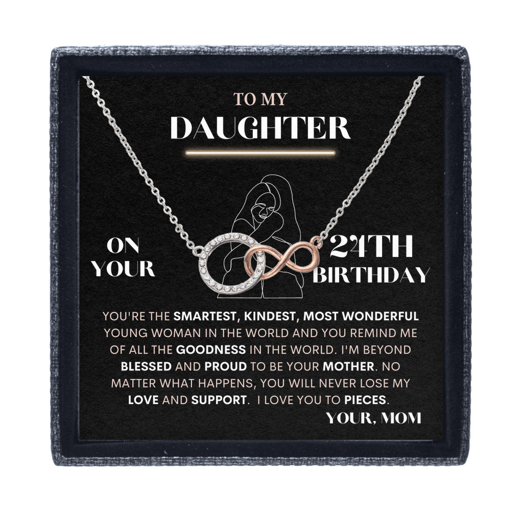 To My Daughter Gift From Mom | On Your 24th Birthday | Infinite Bond Necklace