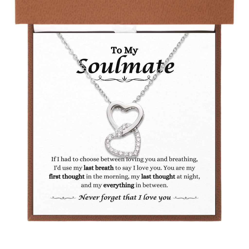 To My Soulmate - You Are My First Thought - Interlocked Hearts Necklace