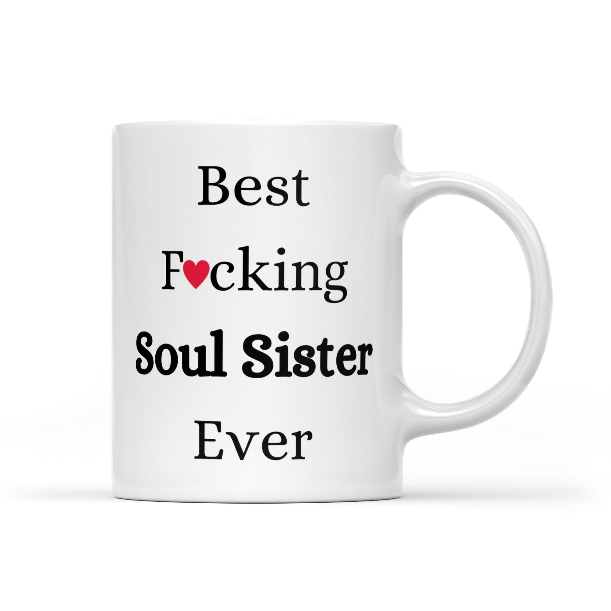 Best Fucking Soul Sister Ever Mug