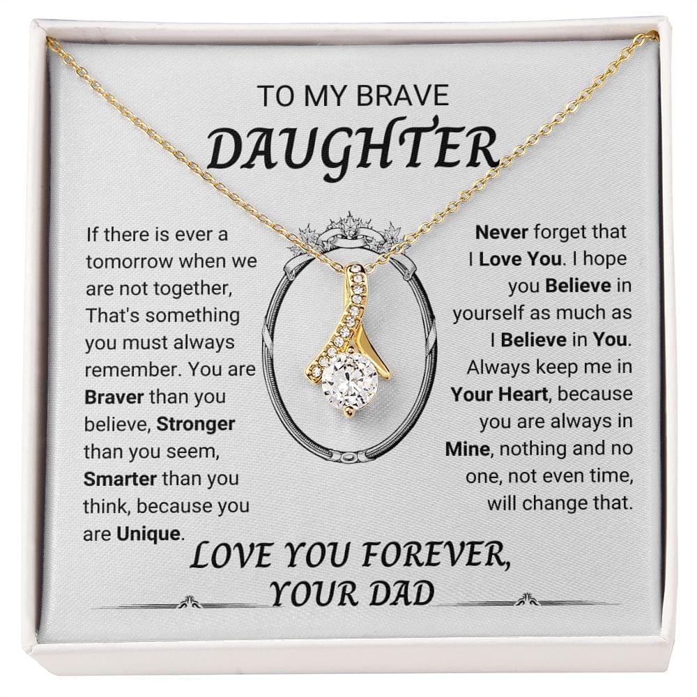 Brave Daughter Gift, Best I Love My Daughter Gifts From Dad, Alluring Beauty Necklace