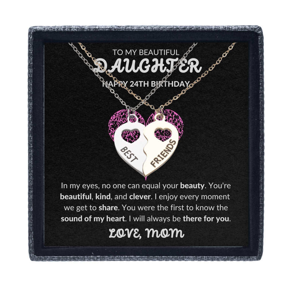 To My Beautiful Daughter Gift From Mom | On Your 24th Birthday | BFF Half Heart Necklace Set