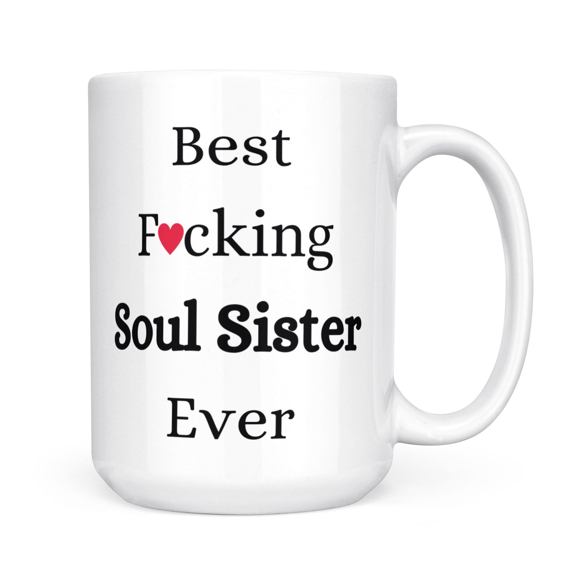 Best Fucking Soul Sister Ever Mug