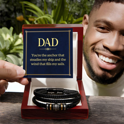 Dad - You're the anchor that steadies my ship - Gift for Dad - Love You Forever Bracelet