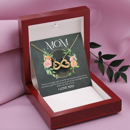 Mom - Without You, There Is No Me - Endless Love Necklace - Best Gift For Mom