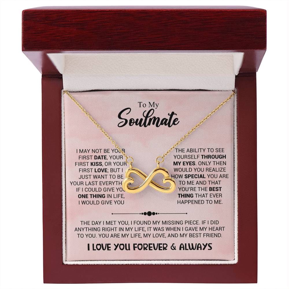 To My Soulmate Necklace - Best Gift for Soulmate for Valentine’s Day & Beyond - Endless Love Necklace