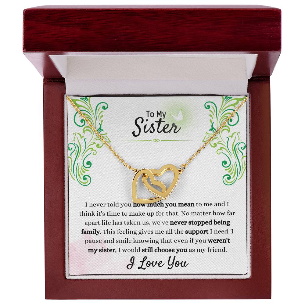 Gift for Sister - We have never stopped being family - Interlocking Hearts Necklace