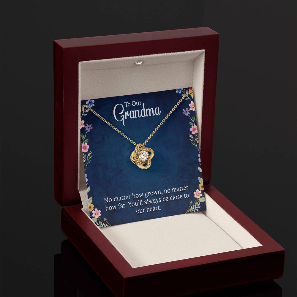 To Our Grandma - You will always be close to our heart - Gift for Grandmother - Love Knot Necklace