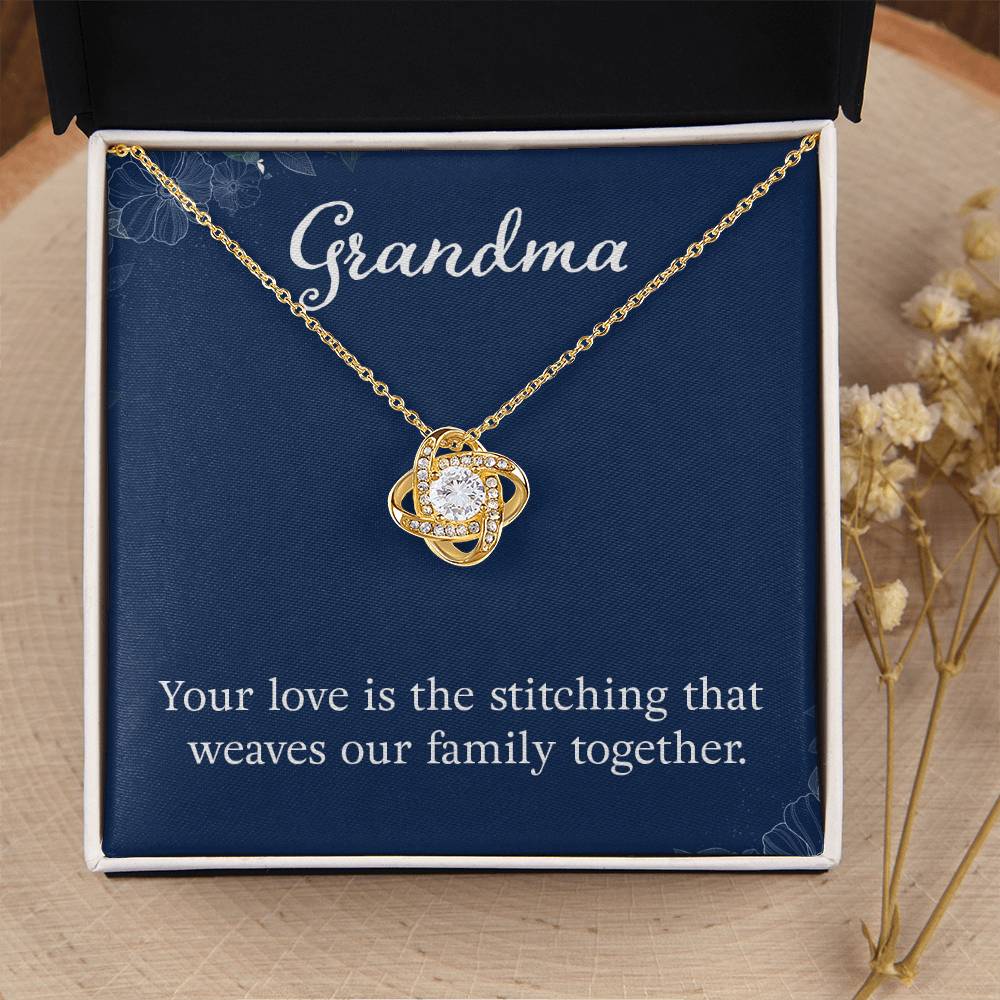 Grandma - Your love is the stitching - Gift for Grandmother - Love Knot Necklace