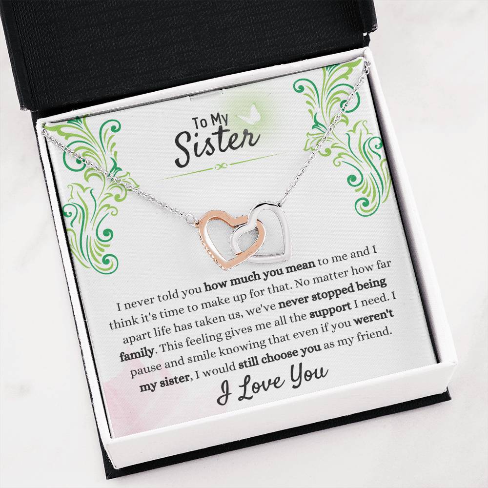 Gift for Sister - We have never stopped being family - Interlocking Hearts Necklace