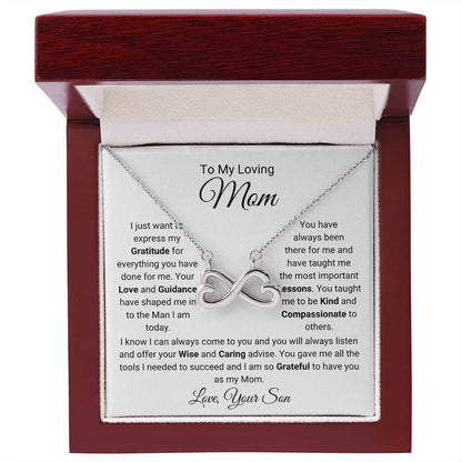 To My Loving Mom - Gift for Mom from Son -  I am so grateful to have you as my mom - Endless Love Necklace