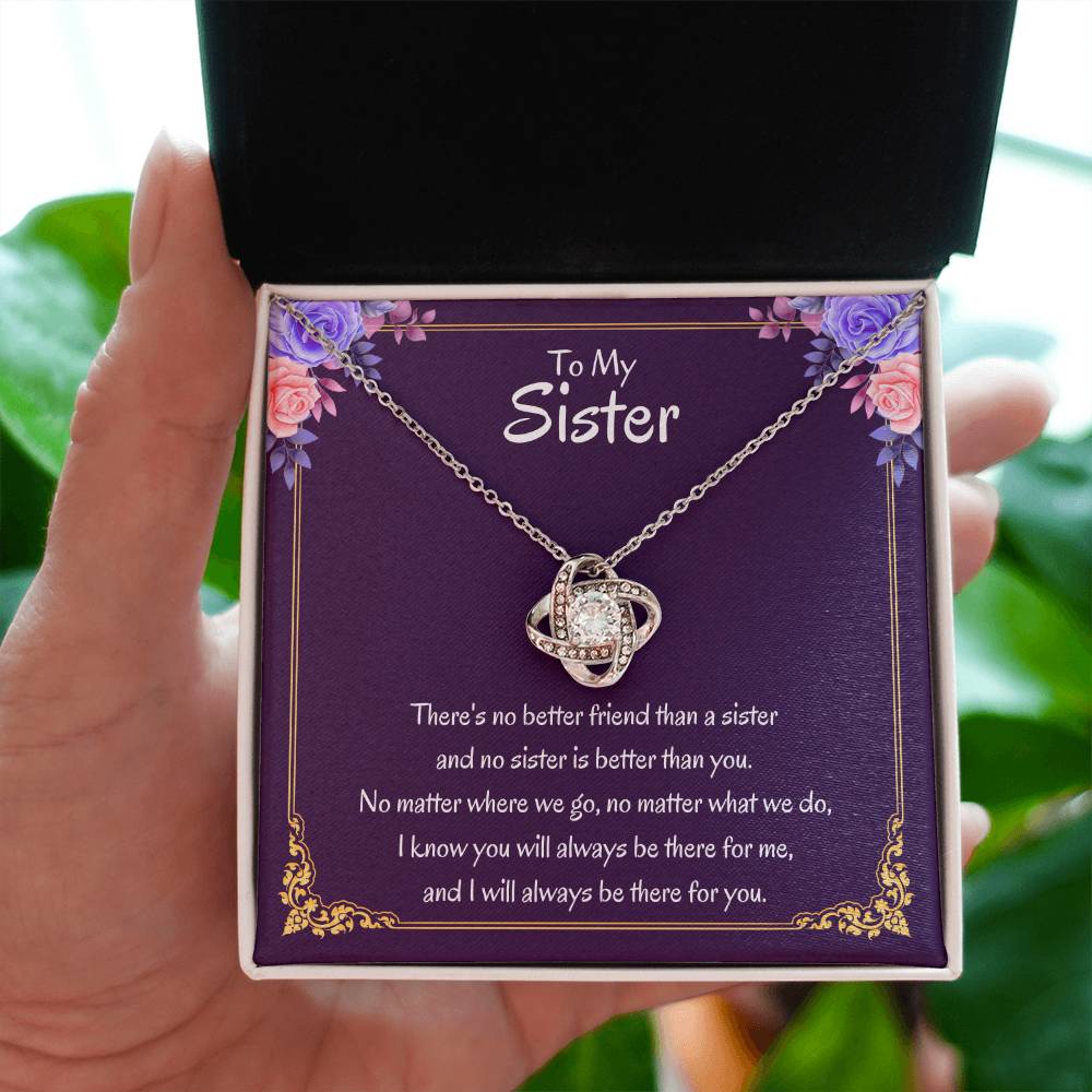 To My Sister Necklace - There's no better friend than a sister - Love Knot Necklace