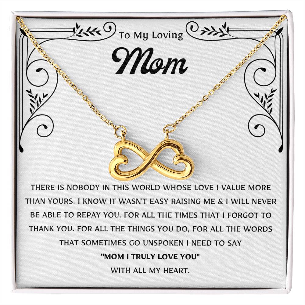 To My Loving Mom - Gift for Mom - Mom I Truly Love You With All My Heart - Endless Love Necklace